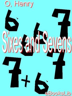cover image of Sixes and Sevens